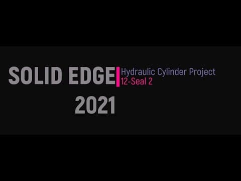 Solid Edge 2021 - Hydraulic Cylinder Project 12- Seal 2